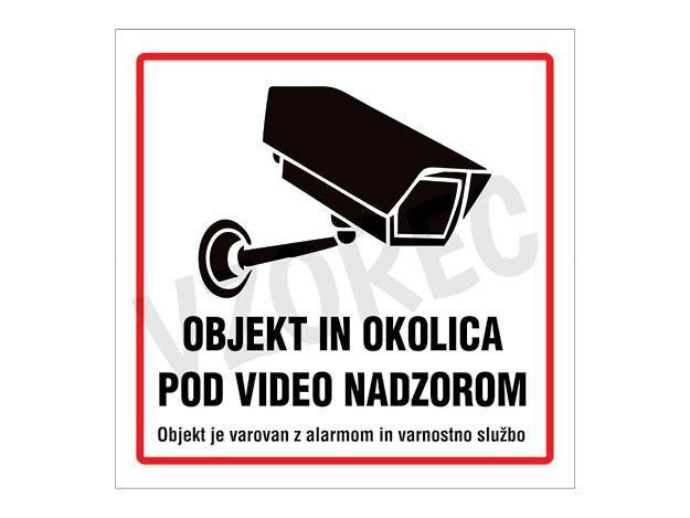 Objekt-in-okolica-sta-pod-video-nadzorom-kvadratna tabla videonadzor